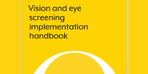 Organização Mundial de Saúde lança Manual para Implementação de Rastreios Visuais e Oculares
